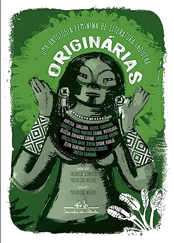 Originárias: Uma antologia feminina de literatura indígena