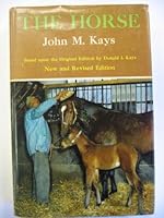 THE HORSE JUDGING BREEDING FEEDING MANAGEMENT SELLING NEW AND REVISED EDITION B000JWICX6 Book Cover