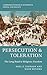 Persecution and Toleration: The Long Road to Religious Freedom (Cambridge Studies in Economics, Choice, and Society)