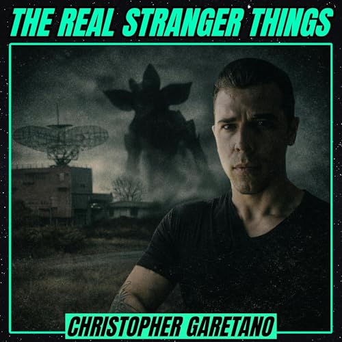The REAL Stranger Things (w/ Christopher Garetano) Podcast Por  arte de portada