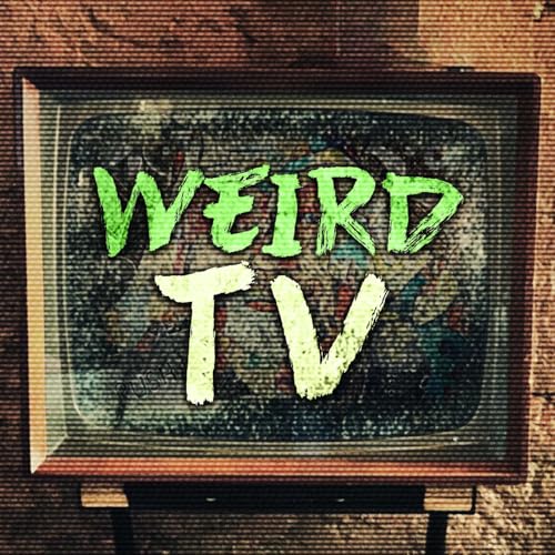 Weird TV Podcast Por Bill Meeks arte de portada