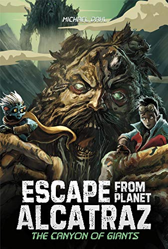 The Canyon of Giants (Escape from Planet Alcatraz)