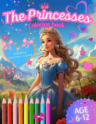 The Princesses. Coloring book: Awesome Coloring Book with Princesses for children aged 6-10