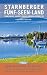 Produktbild Starnberger Fünf-Seen-Land: Zwischen München und den Alpen: Starnberger See, Ammersee, Wörthsee, Pilsensee Weßlinger See