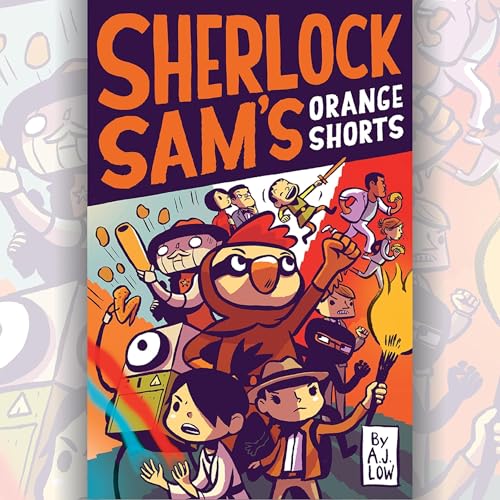 Sherlock Sam's Orange Shorts (Authored by A.J. Low) episode artwork