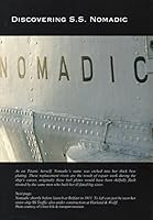 The Belfast Child: S.S. Nomadic, Exploring the World's Last Great Link to R.M.S. Titanic 0955931401 Book Cover