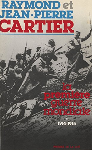 Télécharger La Première guerre mondiale (1): 1914-1915 Livre eBook France