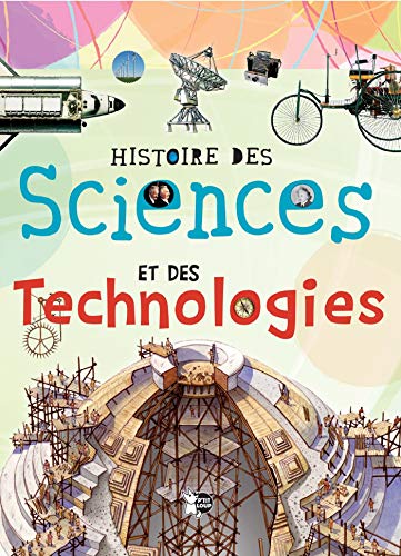 Histoire des sciences et des technologies Histoire des sciences et des technologies