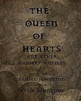 The Queen of Hearts: and Other Nursery Rhymes 1517575311 Book Cover