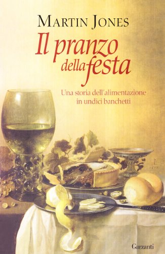 Il pranzo della festa. Una storia