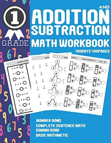 Addition and Subtraction Math Workbook 1 Grade 100Days 100Pages Number Bond, complete sentence math, Domino bond, basic arithmetic,