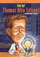 Kim byl Thomas Alva Edison 8380690478 Book Cover