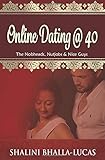  Online Dating @ 40: The Nobheads, Nutjobs and Nice Guys