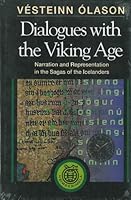 Dialogues with the Viking Age: Narration and Representation in the Sagas of the Icelanders 9979316500 Book Cover