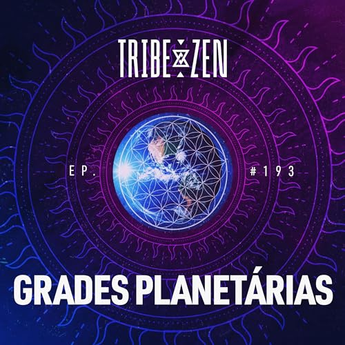 #193 - Grades Planet&aacute;rias (com Rodrigo Bastos)