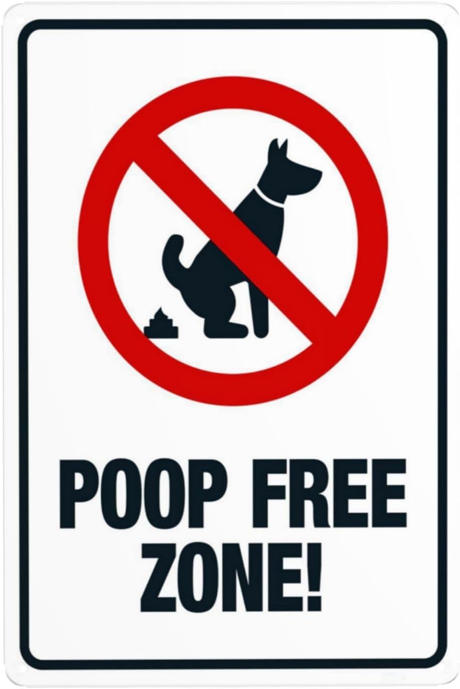 Poop Free Zone Rust Free Aluminum Tin Sign - Retro Security Decor with Pre-Drilled Holes for Home Yard, Park - 16x12 Inch​