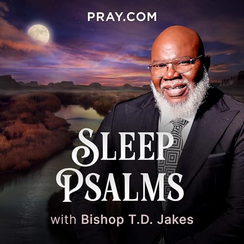 Sleep Psalms with Bishop T.D. Jakes cover art