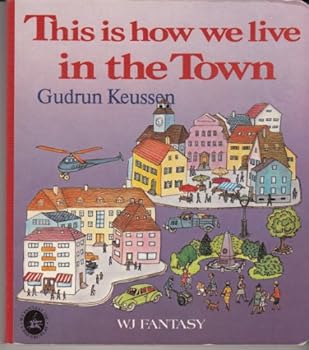 Hardcover This Is How We Live in the Town Book
