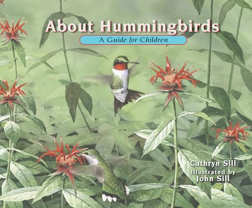 About Hummingbirds: A Guide for Children (Educational Science Book About Hummingbirds for STEM Learning, Classrooms, Preschoolers)