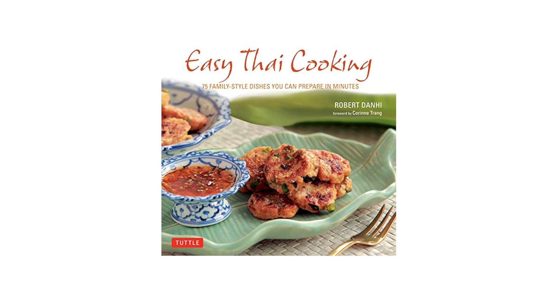 Amazon.com: Easy Thai Cooking: 75 Family-style Dishes You