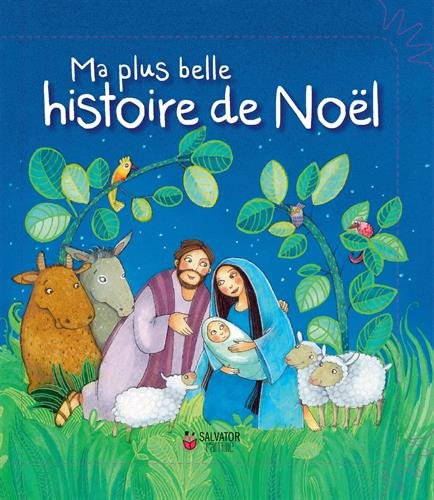 Ma plus belle histoire de Noël Ma plus belle histoire de Noël