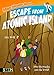 Science Adventure Stories: Escape from Atomic Island: Solve the Puzzles, Save the World! (English Edition)