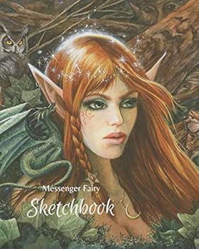 Paperback Messenger Fairy Sketchbook: Faerie Sketchbook, Notebook, 8" x 10" Blank Paper, Draw, Doodle, Sketch, Write JM Leotti Art Book