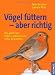 Produktbild Vögel füttern - aber richtig