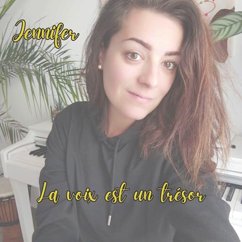 Jennifer, la voix est un tr&eacute;sor !