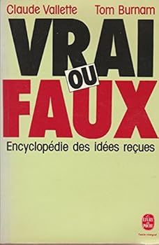 Hardcover Vrai ou faux ? : Encyclopédie des idées reçues (Le Livre de poche) Book