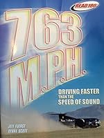 763 M.P.H.: Driving Faster Than the Speed of Sound 0439683882 Book Cover