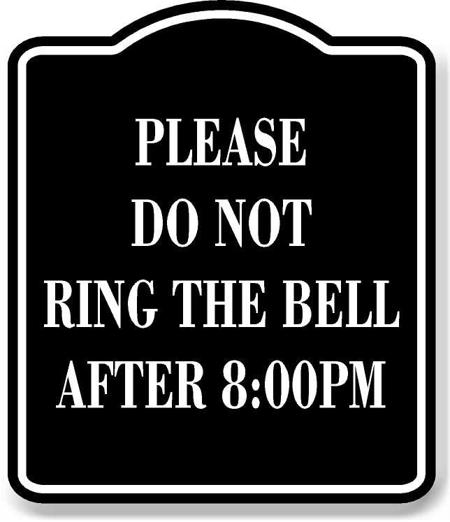 Amazon.com: Please Do Not Ring The Bell After 8Pm BLACK Aluminum