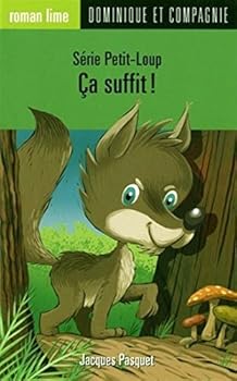 Paperback 013-CA SUFFIT! -SERIE PETIT-LOUP [French] Book