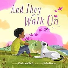 And They Walk On Audiolibro Por Kevin Maillard, Rafael López - illustrator arte de portada