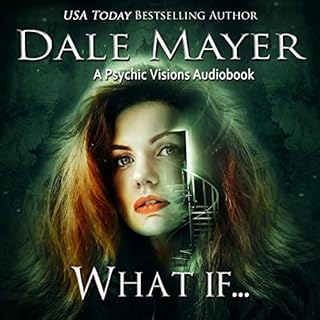 What If... Audiolibro Por Dale Mayer arte de portada