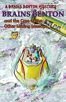 Brains Benton and The Case of the Other Missing Message 1523822775 Book Cover
