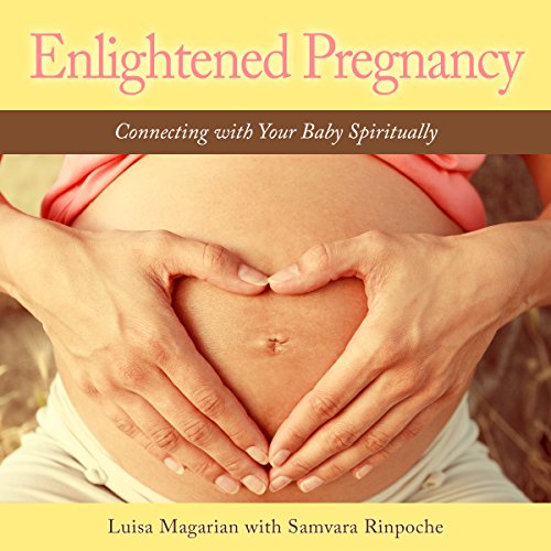 Enlightened Pregnancy by Luisa Magarian | Free Audiobook