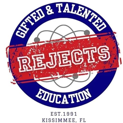Gifted & Talented Education Rejects with Liz DeMoisey and David Sears Podcast Por Gifted & Talented Education Rejects