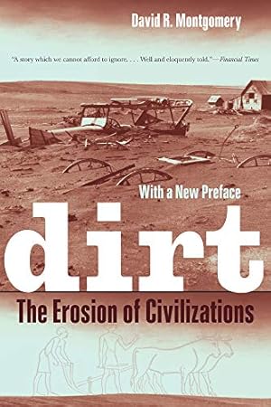 Dirt: The Erosion of Civilizations