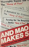 And Mao Makes Five: Mao Tsetung's Last Great Battle 0916650081 Book Cover