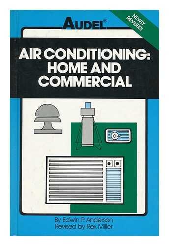 Air Conditioning: Home and Commercial (Audel) 0672233975 Book Cover