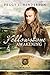 Yellowstone Awakening (Yellowstone Romance Book 3)