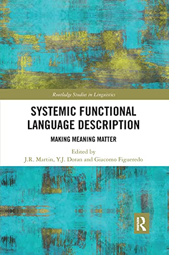 Systemic Functional Language Description: Making Meaning Matter (Routledge Studies in Linguistics) view 2