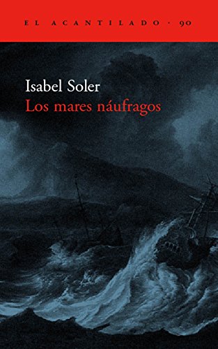 Los mares náufragos (El Acantilado)