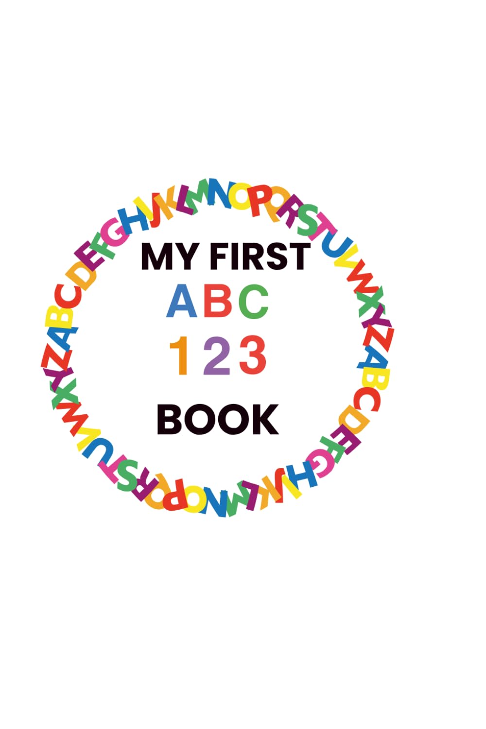 MY FIRST ABC 123 BOOK