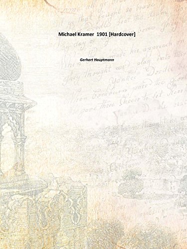 Michael Kramer 1901 [Hardcover]