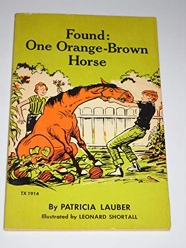 Found: One Orange-Brown Horse B0031L1G2G Book Cover