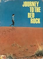 Journey to the Red Rock: A story of Central Australia B0000CMRKX Book Cover