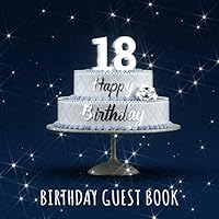 Happy 18th Birthday: Birthday Party Guest Book with 110 Pages - Blue Edition 179425773X Book Cover