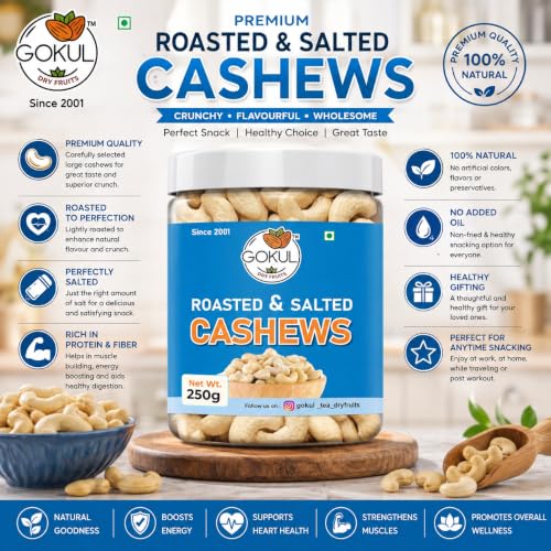 Image of GOKUL Premium Roasted & Salted Cashews 250g | Premium Salted Whole Kaju w240 | Crunchy & Flavourful Dry Fruit Snack | Rich in Protein & Fiber | Healthy Gifting Option
